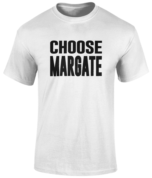 Choose Margate T-Shirt - White
